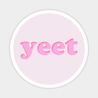 yeet (pink) Magnet